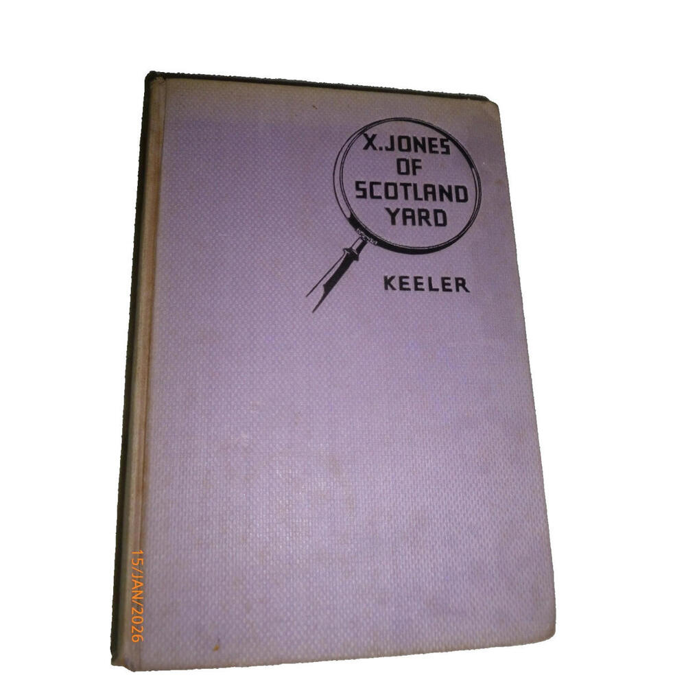 X Jones Of Scotland Yard Harry Stephen Keeler 1936‎ 3rd Print Hardcover Mystery